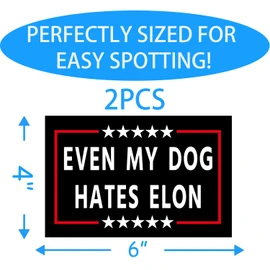 Anti Elon Bumper Magnet for Car - Even My Dog Hates Elon -Reflective Vinyl Car Bumper Waterproof Magnetyogh
