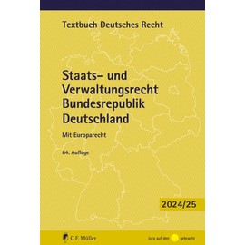 Staats- und Verwaltungsrecht Bundesrepublik Deutschland: Mit Europarecht