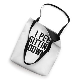 I Pee Sitting Down Pet Sitting Pet Sitter Dog Sitting Animal Tote Bag