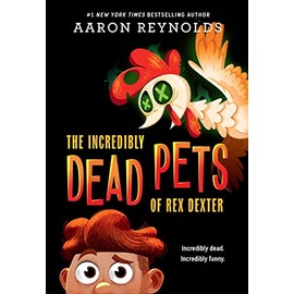 The Incredibly Dead Pets of Rex Dexter