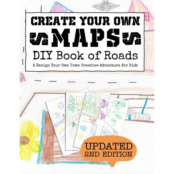 Create Your Own Maps: DIY Book of Roads: A Design