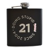 Stupid Since... Engraved Hip Flask - Funny 21st Birthday Gift