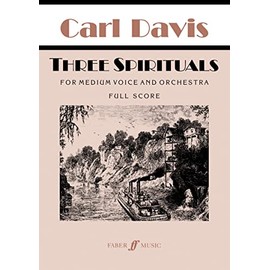 Three Spirituals: For Medium Voice and Orchestra, Full Score (Faber Edition)