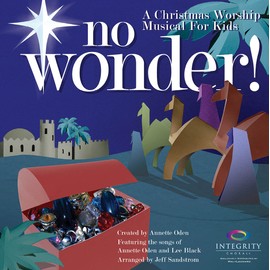 No Wonder! - A Christmas Worship Musical for Kids - Integrity Choral - CD
