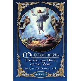 Meditations for All the Days of the Year, Vol 4: From the Sixth Sunday after Pentecost to the Seventeenth Sunday after Pentecost (Volume 4)