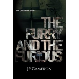 The Furry and The Furious: The Lycan Files Book 3