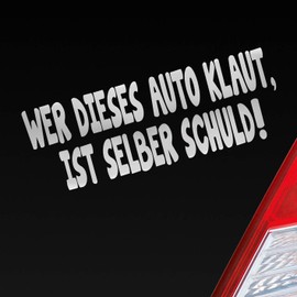 Car Sticker in your choice of colours – Who Is The Car Steals selber schuld.) Module Dub JDM Oem 17X6 cm Car Sticker Foil