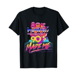 1980s 80s Baby 1990s 90s Made Me Vintage Retro Costume Party T-Shirt