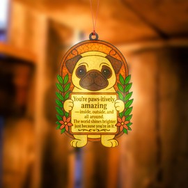 Rusaten Suncatcher Ornament Inspirational Gifts for Women Men, Positive Pug Gifts for Women, Birthday Valentine Emotional Support Gift for Teacher, Mom, Dad, Daughter, Friend, Coworker (Positive Pug)