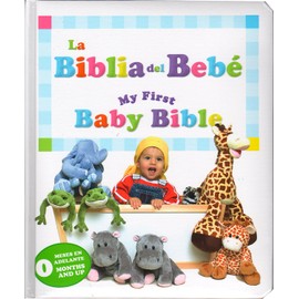 My First Baby Bible / Mi primera Biblia (An English - Spanish bilingual bible storybook)