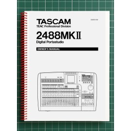 Tascam 2488-MKII — Owners Manual User Guide Instructions — 116 Pages — USA Made