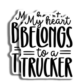 My Heart Belongs to A Trucker Sticker - Truck Driver Gift - Trucker Wife Decal - Cute Trucking Sticker - Trucking Decal - Truck Driver Love - Durable Decorative Desi - AAS0952