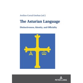 The Asturian Language: Distinctiveness, Identity, and Officiality