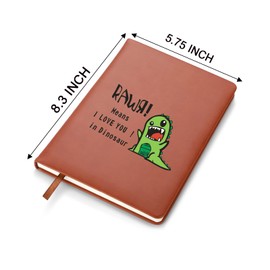 LBWCER Means I Love You In Dinosaur Leather Notebook Cute Dinosaur Notebook Gifts Hardcover Leather Lined Journal Notebook for Women Men (RAWR)
