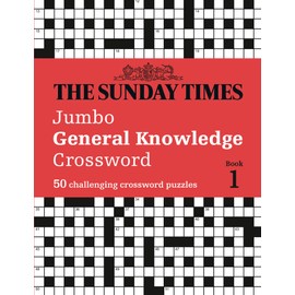The Sunday Times Jumbo General Knowledge Crossword: 50 General Knowledge Crosswords (Sunday Times Puzzle Books)