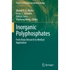 Inorganic Polyphosphates: From Basic Research to Medical Application: 61