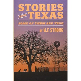 Stories from Texas: Some of Them Are True