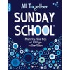 All Together Sunday School (Book 3): When You Have Kids