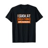 I Suck At Breathing Design COPD Awareness T-Shirt