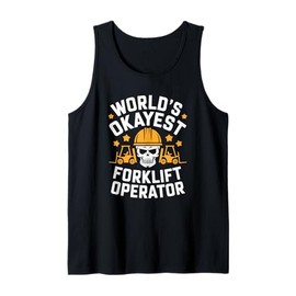 Forklifter Truck Operator, World'S Okayest Forklift Operator Tank Top