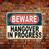 Shawprint Beware Hangover In Progress Funny Metal Signs Home Pub