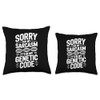 Sarcastic Genealogy DNA Test Genetics Biologist Sarcasm Throw Pillow