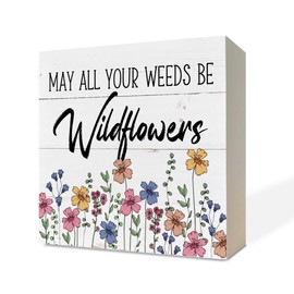 Spring Wood Sign, Wooden Box Sign Desk Decor, White Wood Box Sign, Inspirational Wood Sign, Floral Decorations for Table Shelf, Spring Home Decor Art, May All Your Weeds Be Wildflowers