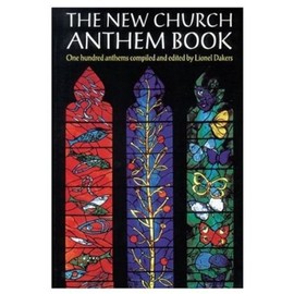 The New Church Anthem Book: One Hundred Anthems