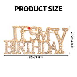 It's My Birthday Pin, Rhinestones Happy Birthday Brooch for Women Metal Shiny Lapel Pin Perfect for Celebrations Gifts Party Accessories (Gold)