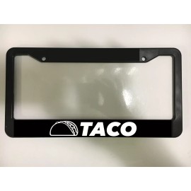 Taco Funny Joke For Tacoma Broma Mexican Car Cool License Plate Frame