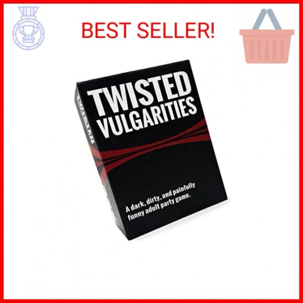 Twisted Vulgarities A Dark, Dirty, Painfully Funny Party Card Game