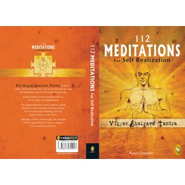 112 Meditations for Self Realization: Vigyan Bhairava Tantra