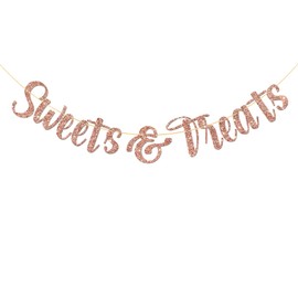MonMon & Craft Sweets & Treats Banner/Bridal Shower/Engagement/Girls Birthday Party Decor/Bachelorette/Wedding Party Decorations Rose Gold Glitter