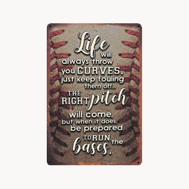 Baseball Theme Life Will Always Throw You Curves, The Right Pitch Will Come Vintage Rustic Style Metal Tin Sign for Bar Cafe Garage Wall Decor Retro Vintage 7.87 X 11.8 inches