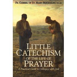 Little Catechism of the Life of Prayer