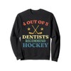 4 OUT OF 5 Dentists Recommend Hockey Funny Ice Hockey