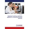 Optimal tracking solutions applied to unmanned aerial vehicles