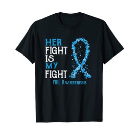 Her Fight Is My Fight PKU Awareness T-Shirt