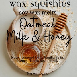 Wax Squishies - 7.5 oz Variety of Scents! Squeeze Wax, Squeezable Wax Melts home fragrance amazing scents:_Oatmeal Milk & Honey