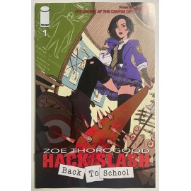 HACK SLASH BACK TO SCHOOL #1 Zoe Thorogood Image 2023 NM 1st print