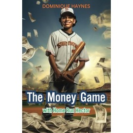 The Money Game with Home Run Hector