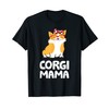 Corgi Dog Owner Mom Funny Corgi Mama T-Shirt