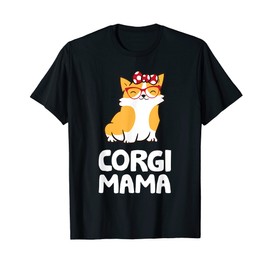 Corgi Dog Owner Mom Funny Corgi Mama T-Shirt