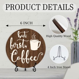 Coffee Bar Sign, Coffee Decorations for Coffee Bar, Farmhouse Round Wood Plaque with Stand, But First Coffee Themed Coffee Signs for Coffee Station Home Kitchen Office, Coffee Lover Gifts (05)