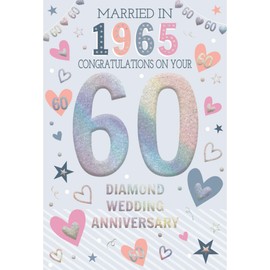 ICG 2025 Diamond Anniversary Card - 60 Years - Year You Were Married Card with Married in 1965 Love Heart Design and Special Finishes - Eco-Friendly Card for Couples, Both of You