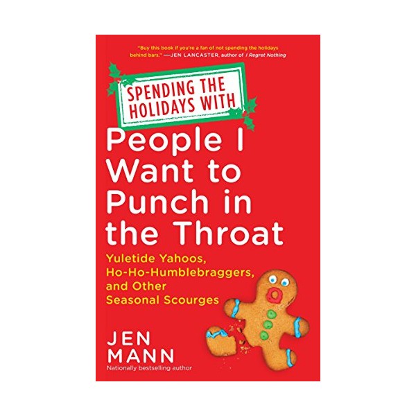 Spending the Holidays with People I Want to Punch in