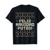 Feliz Navidad Putos Offensive Funny Christmas Ugly Sweater T-Shirt, black