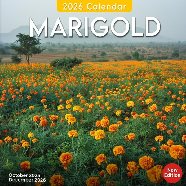 Marigold Calendar 2026: Bright and Cheerful Marigolds to Warm Your