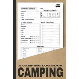 Camping Log Book: Family Camping Journal & RV Travel Logbook – A Memory Book for Adventures, Road Trips, Campgrounds & Summer Campsites | Great Gift for Campers