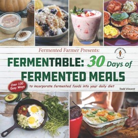 Fermentable: 30 Days of Fermented Meals